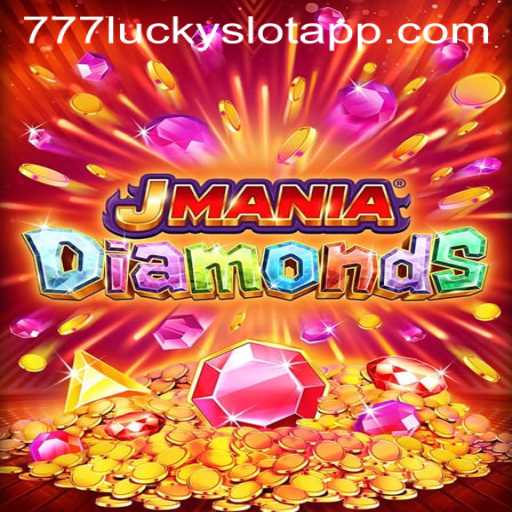 Exploring JManiaDiamonds: The Exciting World of 777 Lucky Slot