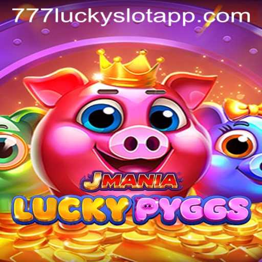 Exploring the Exciting World of JManiaLuckyPyggs and 777 Lucky Slot